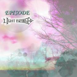 Light Bringer : Episode